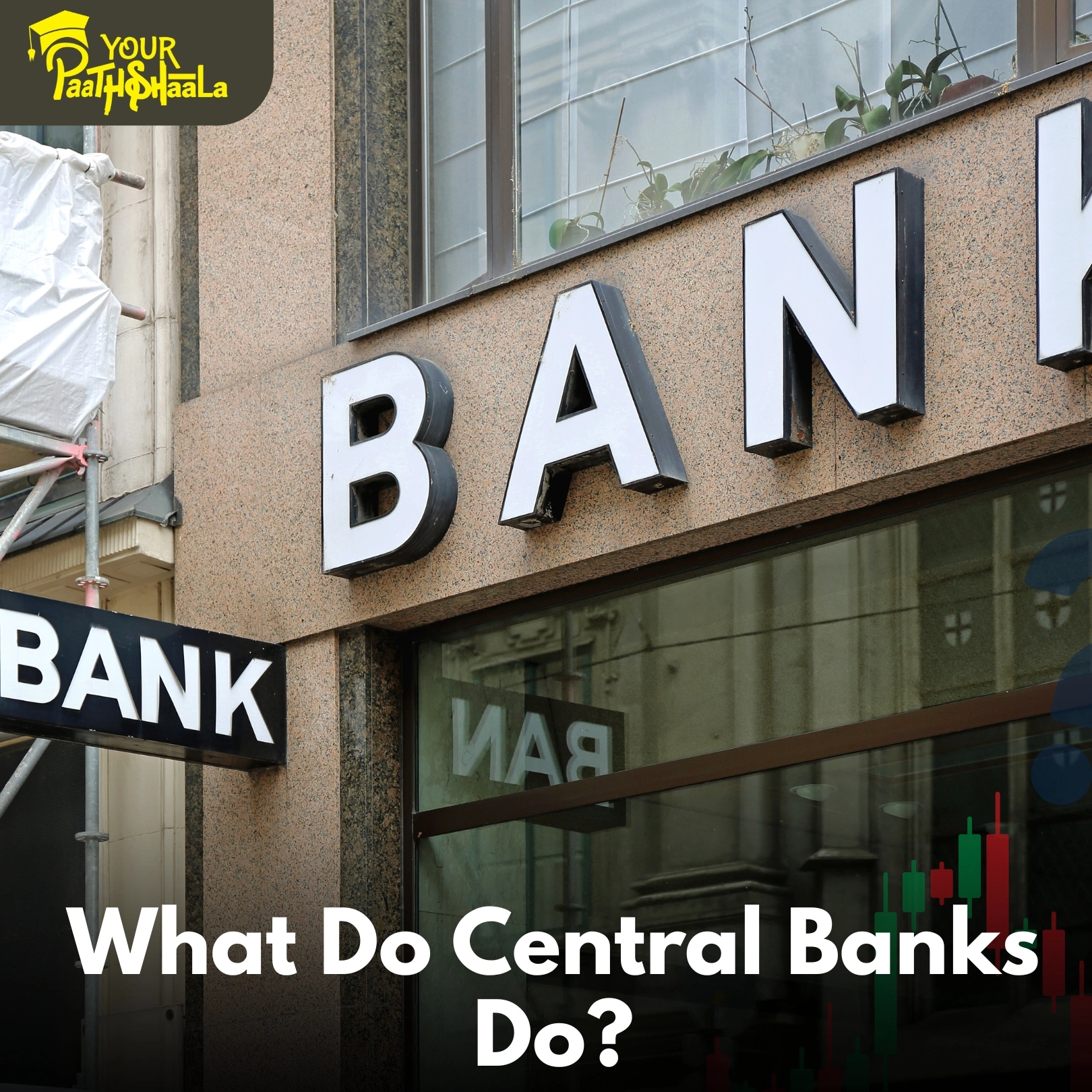 The Role of Central Banks in Financial Markets: How Monetary Policy Shapes Your Investment Strategy​ - Stock Market Course in Raipur.